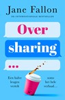 Oversharing - Jane Fallon - 9789026170034