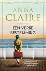 Een verre bestemming - Anna Claire - 9789026179112