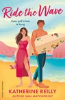 Ride the Wave - Katherine Reilly - 9789026182341