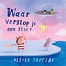 Waar verstop je een ster? - Oliver Jeffers - 9789026185892