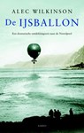 De Ijsballon - Alec Wilkinson - 9789026323522