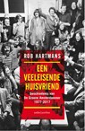 Een veeleisende huisvriend - Rob Hartmans - 9789026327209