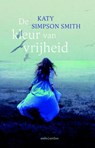 De kleur van vrijheid - Katy Simpson Smith - 9789026328954