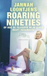 Roaring nineties - Jannah Loontjens - 9789026334481