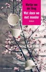 Wat doen we met moeder - Martje van der Brug - 9789026338120