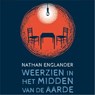 Weerzien in het midden van de aarde - Nathan Englander - 9789026343896