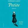 Petite - Edward Carey - 9789026350627