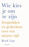 Wie kies je om te zijn - Roek Lips - 9789026356001