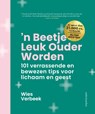 'n Beetje leuk ouder worden - Wies Verbeek - 9789026360091
