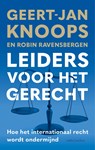 Leiders voor het gerecht - Geert-Jan Knoops ; Robin Ravensbergen - 9789026373923