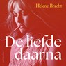De liefde daarna - Helene Bracht - 9789026374401