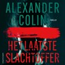 Het laatste slachtoffer - Alexander Colin - 9789026374661
