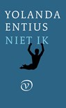 Niet ik - Yolanda Entius - 9789028223042