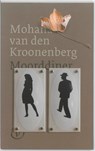 Moorddiner - Mohana van den Kroonenberg - 9789028241107