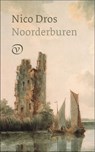 Noorderburen - Nico Dros - 9789028260320