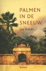 Palmen in de sneeuw - Luz Gabas - 9789028425903