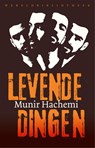 Levende dingen - Munir Hachemi - 9789028450585