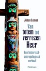 Van totem tot verrezen heer - Johan Leman - 9789028978485