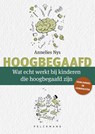 Wat echt werkt bij kinderen die hoogbegaafd zijn? - Annelies Nys - 9789028991484