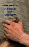 Harder dan sneeuw - Stefan Hertmans - 9789029075473