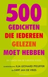 500 gedichten die iedereen gelezen moet hebben - PFEIJFFER, Ilja Leonard - 9789029085588