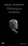 Oefening in overleven - Jorge Semprún - 9789029089272