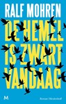De hemel is zwart vandaag - Ralf Mohren - 9789029089654