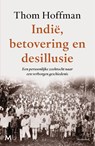 Indië, betovering en desillusie - Thom Hoffman - 9789029093149