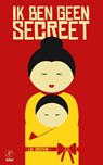 Ik ben geen secreet - Liu Zhenyun - 9789029539142