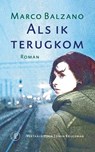 Als ik terugkom - Marco Balzano - 9789029544146