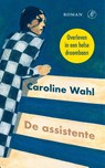 De assistente - Caroline Wahl - 9789029555661