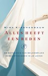 Alles heeft een reden - Mira Kirshenbaum - 9789029573948