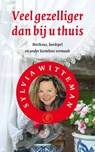Veel gezelliger dan bij u thuis - WITTEMAN, Sylvia - 9789029578424