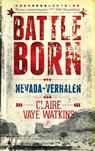 Battleborn - Claire Vaye Watkins - 9789029586269