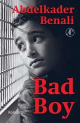Bad Boy, Abdelkader Benali -  - 9789029588058