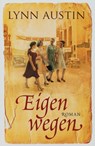 Eigen wegen - Lynn Austin - 9789029718158