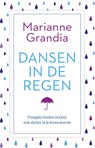 Dansen in de regen - Marianne Grandia - 9789029726528