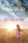 Zo dichtbij - Karen Kingsbury - 9789029726818