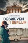 De brieven uit Berlijn - Katherine Reay - 9789029738682