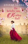 De belofte van Keatley Hall - Sarah Ladd - 9789029740296