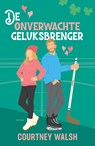 De onverwachte geluksbrenger - Courtney Walsh - 9789029741736