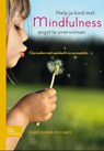 Help je kind met mindfulness angst te overwinnen - Christopher MacCurry - 9789031381531