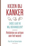 Kiezen bij kanker - Paul Kil; Corine Koole - 9789035138049