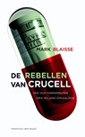 De rebellen van Crucell - Mark Blaisse - 9789035141483