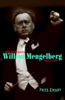 Willem Mengelberg 1920-1951 - Frits Zwart - 9789035144729