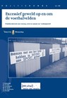 Excessief geweld op en om de voetbalvelden - P. Duijvestijn ; B. van Dijk ; Peter van Egmond ; Maria de Groot ; D. van Sommeren - 9789035247239