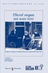 Effectief omgaan met acute stress - A. Landman ; A. Nieuwenhuys ; R.R.D. Oudejans - 9789035248281