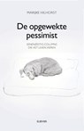 De opgewekte pessimist - Marijke Hilhorst - 9789035250505