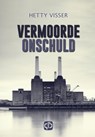 Vermoorde onschuld - Hetty Visser - 9789036432375