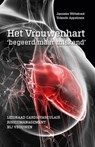 Het vrouwenhart begeerd maar miskend - Janneke Wittekoek ; Yolande Appelman - 9789036806602